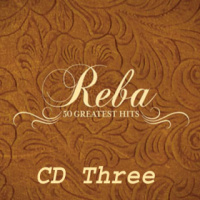 Reba McEntire - 50 Greatest Hits (3CD Set)  Disc 3